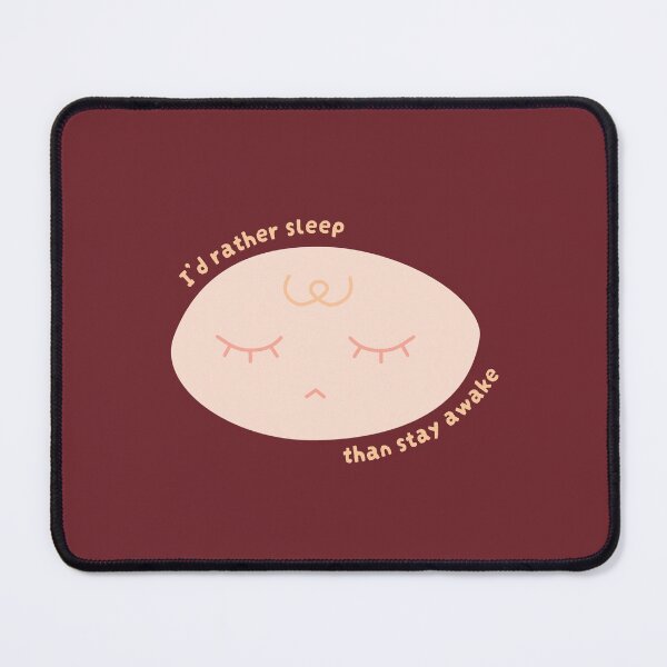 Item preview, I'd Rather Sleep Than Stay Awake (Warm) designed and sold by lexa-jpg.