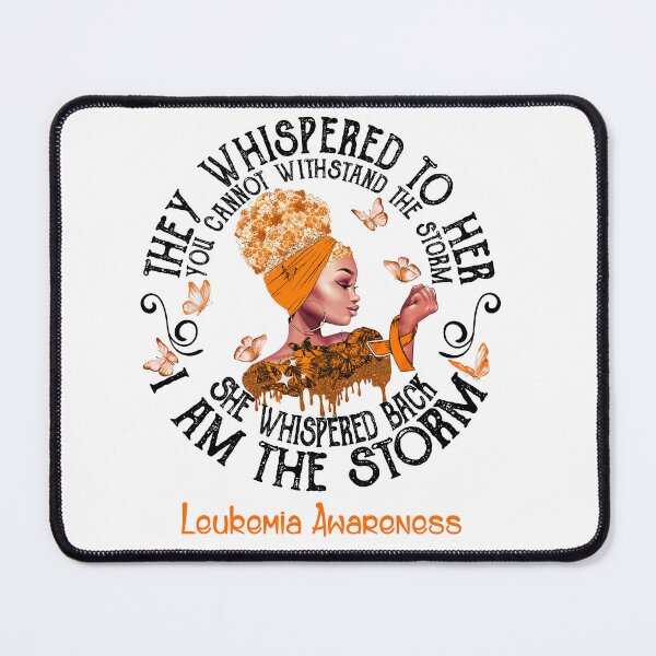 Item preview, Black Girl I Am The Storm Leukemia Awareness designed and sold by Mnrshirley.