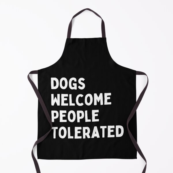 Item preview, Dog Owner saying , Dogs Welcome People Tolerated - an awesome design for a pet dog lover or a Dog owner , Dog Lover designed and sold by Fokma.