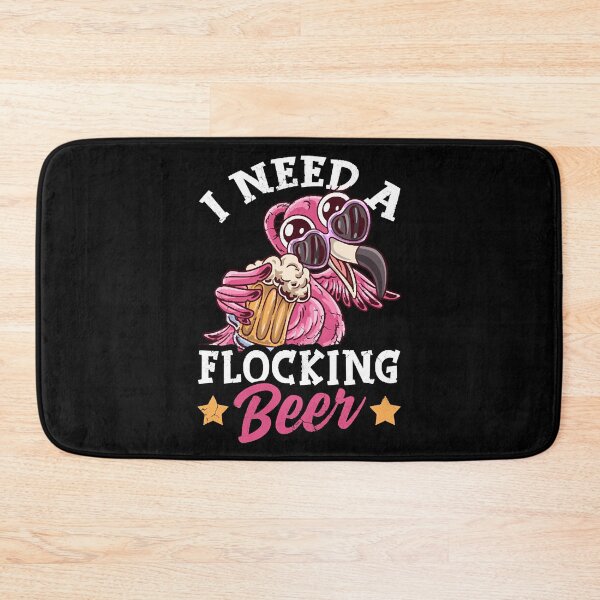 Item preview, FlamingosINeedAFlockingBeerPinkFlamingo designed and sold by RyanJon5044537.