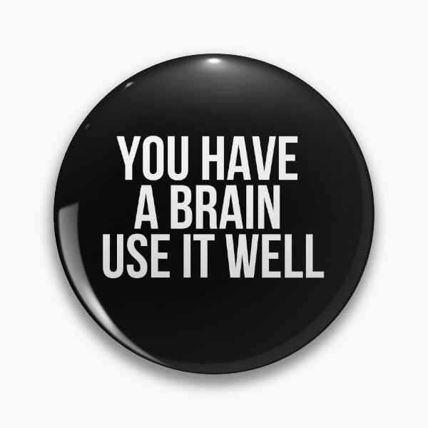 Item preview, You Have A Brain Use It Well designed and sold by BigMovesHustler.