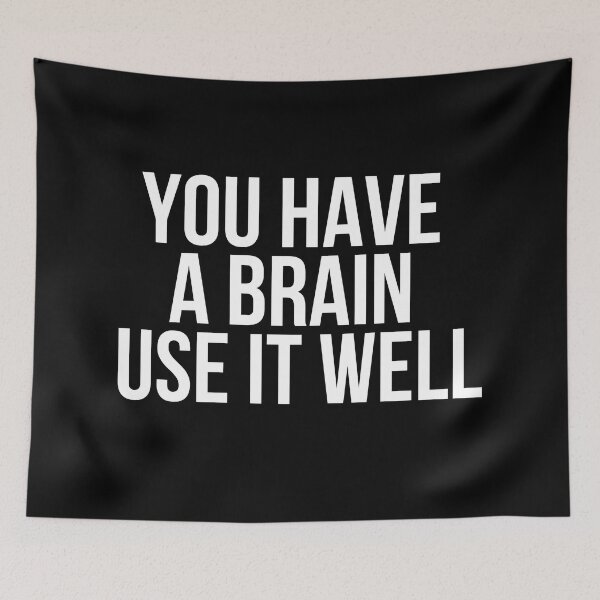 Item preview, You Have A Brain Use It Well designed and sold by BigMovesHustler.