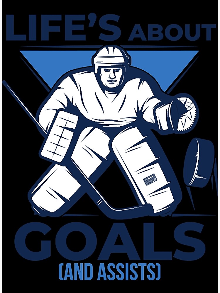 Cool Funny Life Goals & Assists Ice Hockey Game Team Players  Greeting  Card for Sale by AmyBass428291