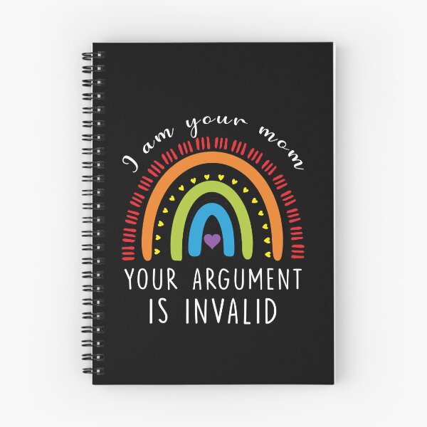 Item preview, i am your mom your argument is invalid - funny mother's gift designed and sold by happy gift art.