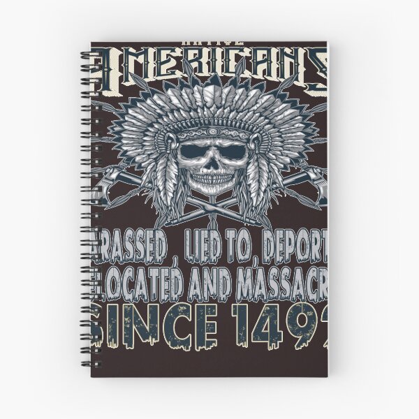 Item preview, Native Americans Harassed ,Lied to, Deported, Relocated And Massacred Since 1492 Classic T-Shirt designed and sold by VANCEPHILLIP.