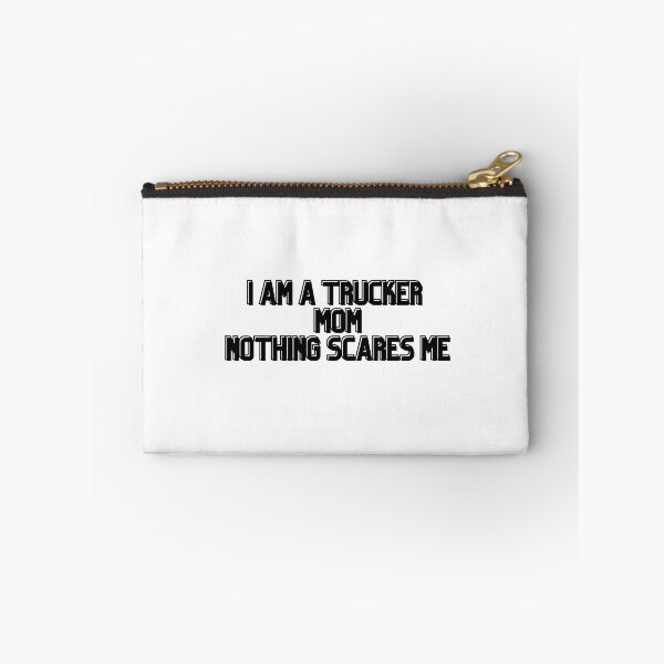 Item preview,  I Am A Trucker Mom Nothing Scares Me- idea gift designed and sold by Alexa5454.