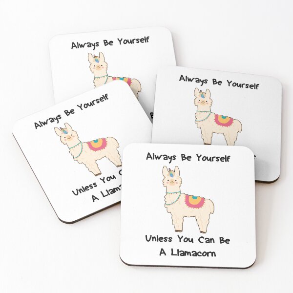Item preview, Always Be Yourself Unless You Can Be A Llamacorn designed and sold by Housestore.