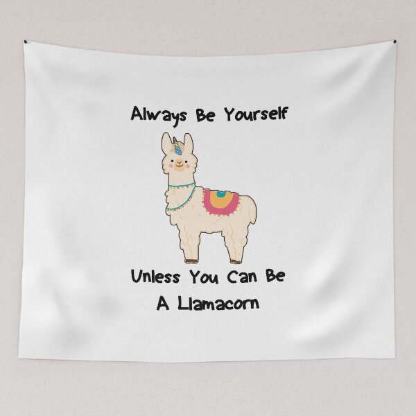 Item preview, Always Be Yourself Unless You Can Be A Llamacorn designed and sold by Housestore.