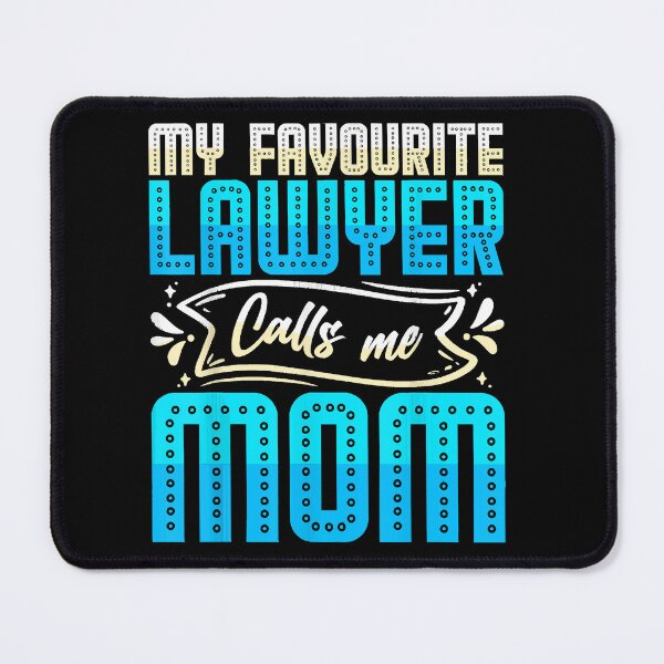 Item preview, my favorite lawyer calls me mom mothers day son daughter designed and sold by BrettPorter2612.