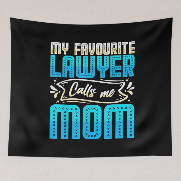 Item preview, my favorite lawyer calls me mom mothers day son daughter designed and sold by BrettPorter2612.