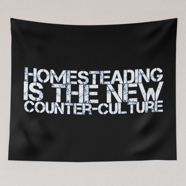 Item preview, Homesteading is the new counter-culture designed and sold by homesteadswag.