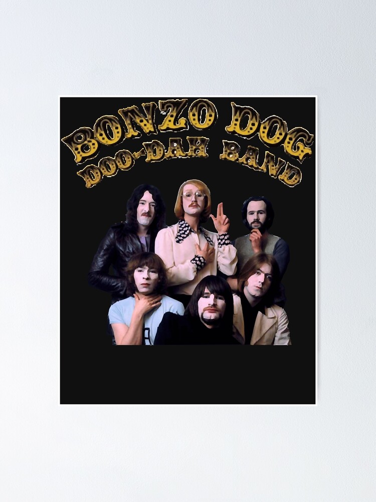 "Bonzo dog doo dah band" Poster for Sale by JosephPresti Redbubble