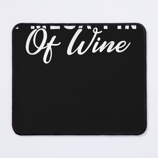 Item preview, Funny Trendy Sarcastic In Need Of A Mega Pint Of Wine designed and sold by ArthurClaessens.