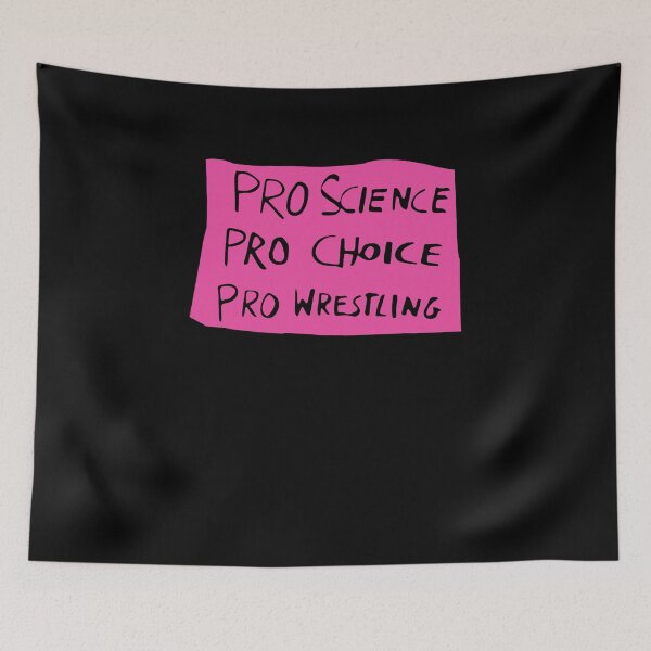 Item preview, Pro Science Pro Choice Pro Wrestling designed and sold by osborange.