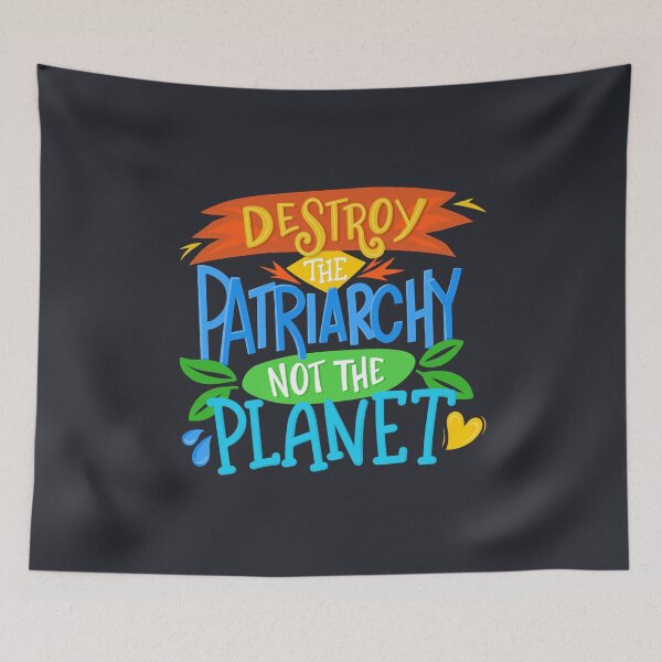 Item preview, Destroy Patiarchy Not Planet - Ecofeminism Climate Change Quote Lettering designed and sold by Kit Cronk.