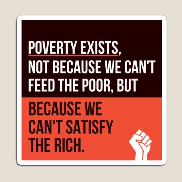 Item preview, Poverty Exists... designed and sold by eatcasserole.