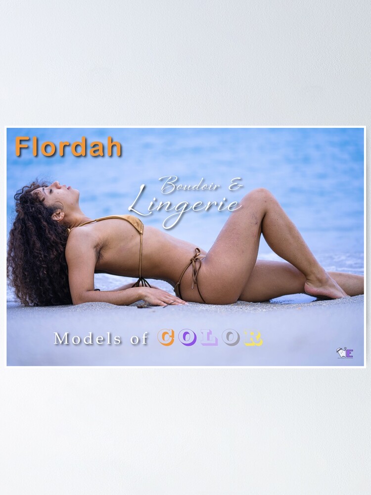 Boudoir & Lingerie Models of Color - Flordah Poster for Sale by AIEFilms