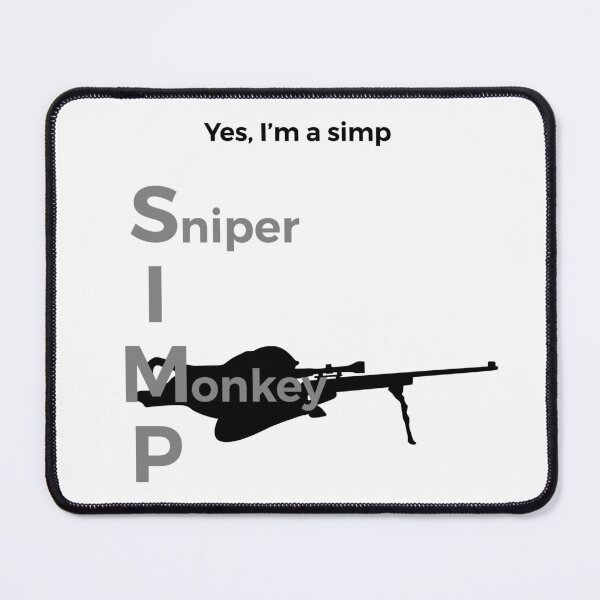 Item preview, Yes I'm a simp Sniper Monkey Funny Animal designed and sold by KalCor.