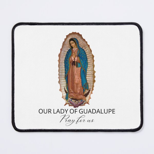 Item preview, Our Lady of Guadalupe Pray For Us designed and sold by SusurroBendito.