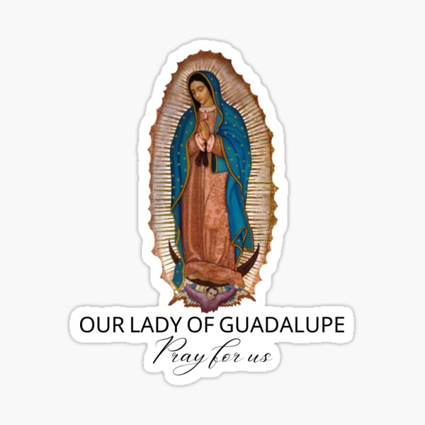 Item preview, Our Lady of Guadalupe Pray For Us designed and sold by SusurroBendito.