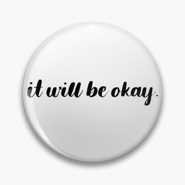 Item preview, It will be okay designed and sold by artbyjadmercph.
