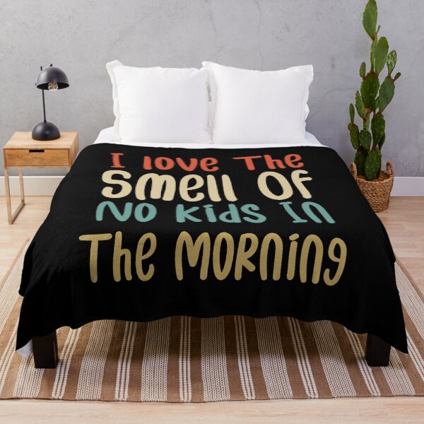 Item preview, I love The Smell Of No Kids In The Morning Funny Gifts For Mom designed and sold by AMERZAGUE DESIGN.