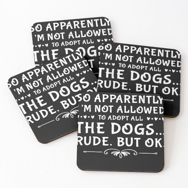 Item preview, So Apparently I'm Not Allowed To Adopt All The Dogs designed and sold by ArthurClaessens.