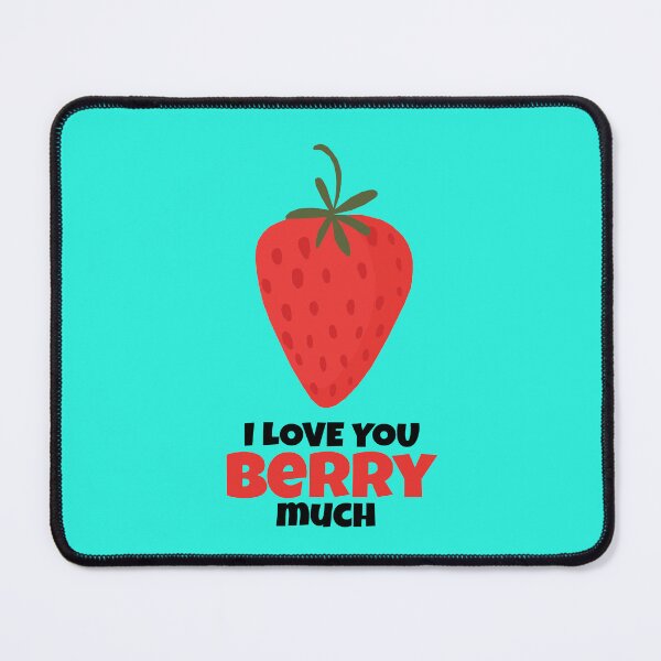Item preview, I Love You Berry Much designed and sold by KewaleeTee.