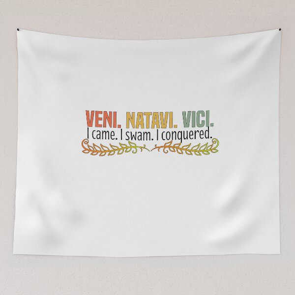 Item preview,  VENI NATAVI VICI I Came I Swam I Conquered designed and sold by melshirt-shop.