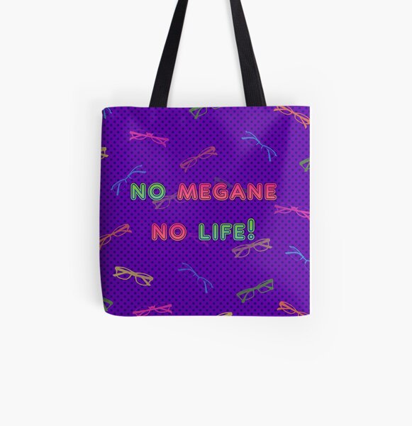 No Megane, No Life! All Over Print Tote Bag
