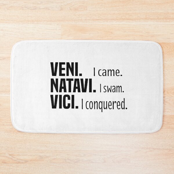Item preview, VENI NATAVI VICI I Came I Swam I Conquered designed and sold by melshirt-shop.