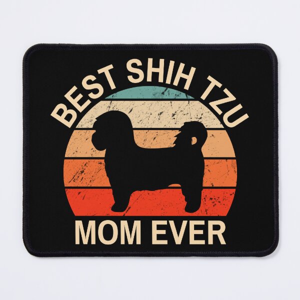 Item preview, BEST SHIH TZU MOM EVER Funny Shih Tzu Mom For Dog Lovers-mothers Day Gift designed and sold by Ranout.