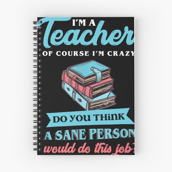 Item preview, Sarcastic Insane Crazy Teacher Profession T-Shirt designed and sold by Henderson8769.