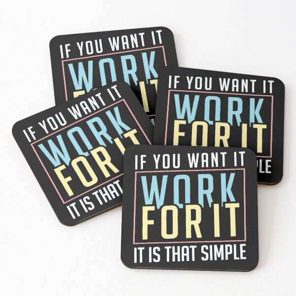 Item preview, If you want it work for it. It's that simple motivational quote designed and sold by alltheprints.