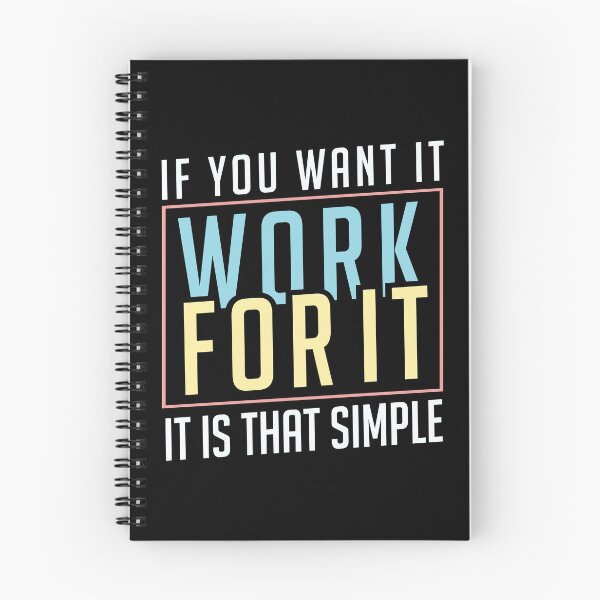 Item preview, If you want it work for it. It's that simple motivational quote designed and sold by alltheprints.