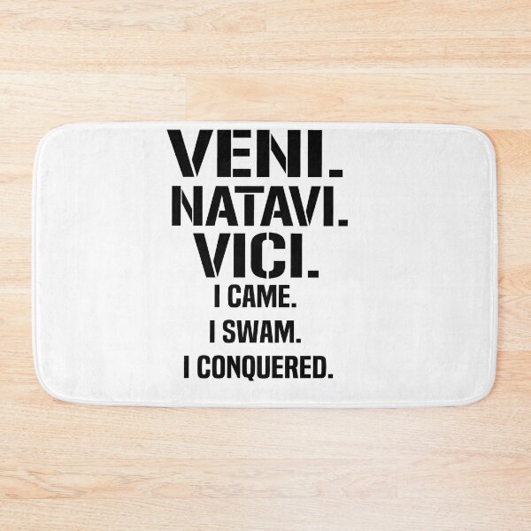 Item preview, VENI NATAVI VICI I Came I Swam I Conquered designed and sold by melshirt-shop.