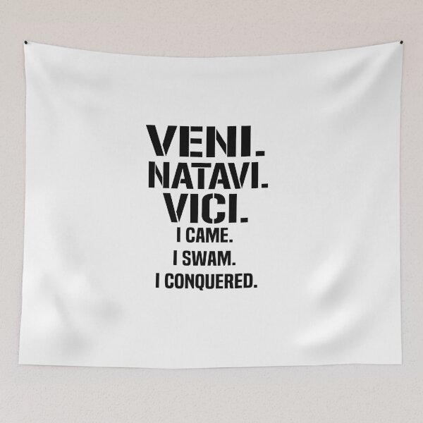 Item preview, VENI NATAVI VICI I Came I Swam I Conquered designed and sold by melshirt-shop.