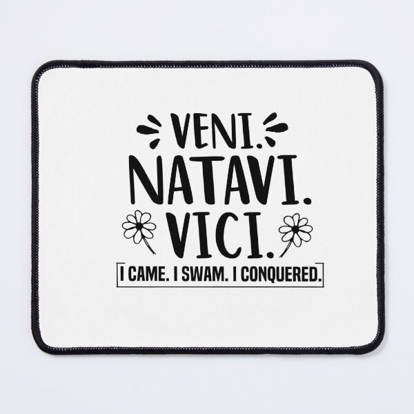 Item preview, VENI NATAVI VICI I Came I Swam I Conquered designed and sold by melshirt-shop.