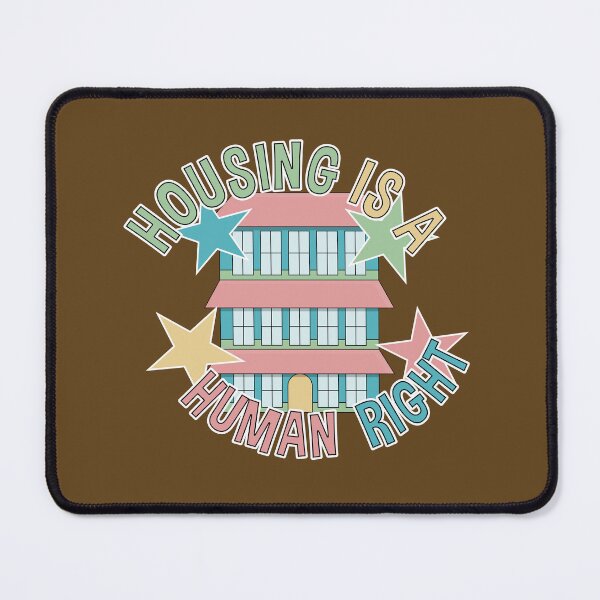 Item preview, Housing Is A Human Right designed and sold by Picket Club.