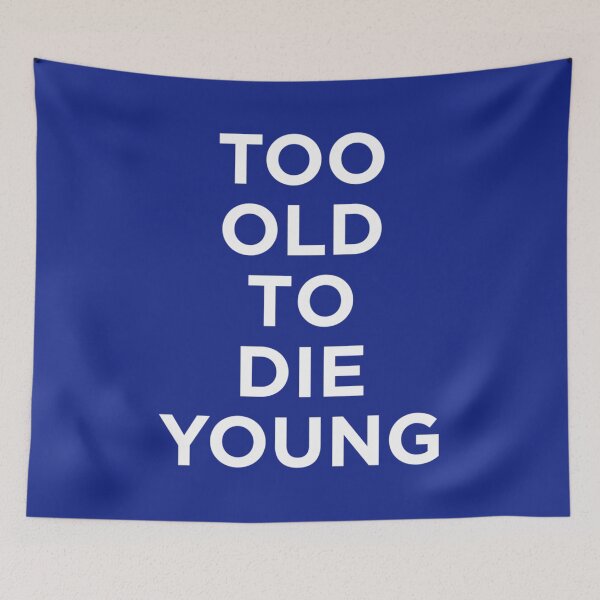 Item preview, Too Old To Die Young designed and sold by HoaiLamdt.