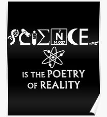 SCIENCE IS THE POETRY funny Science Poster