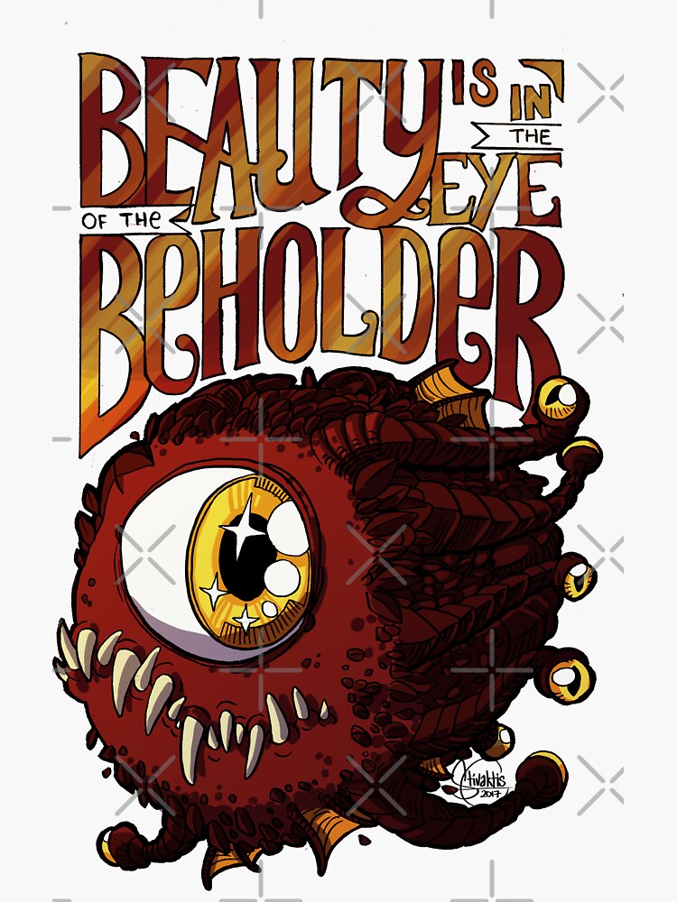 the beholder