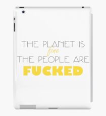 The planet is fine - White Background iPad Case/Skin