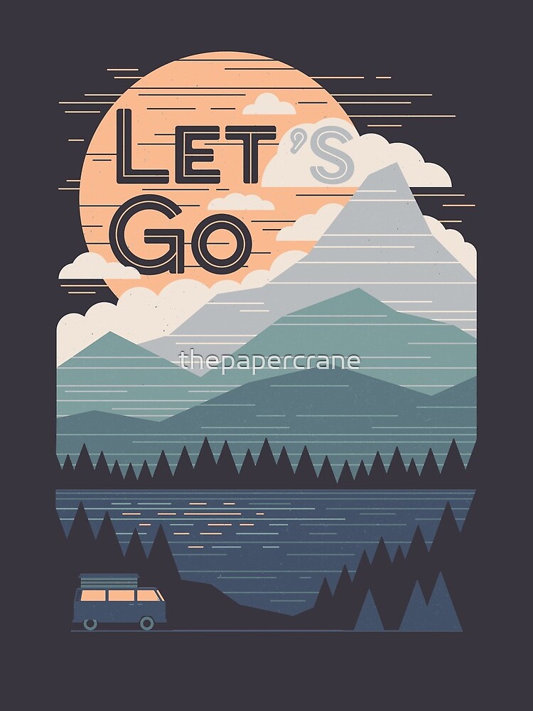 Let's Go by thepapercrane