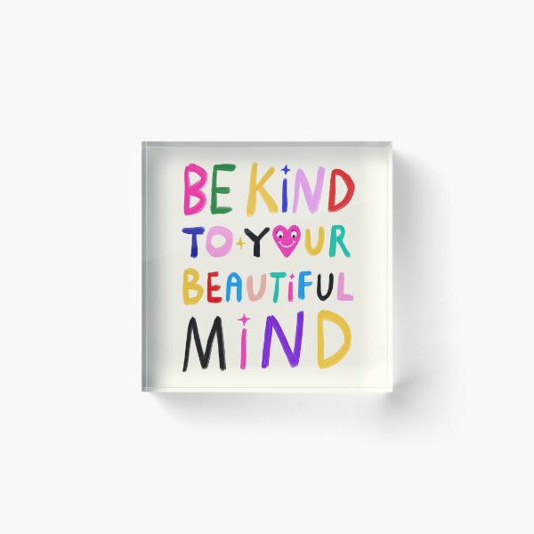 Item preview, Be Kind To Your Beautiful Mind designed and sold by TheLoveShop.