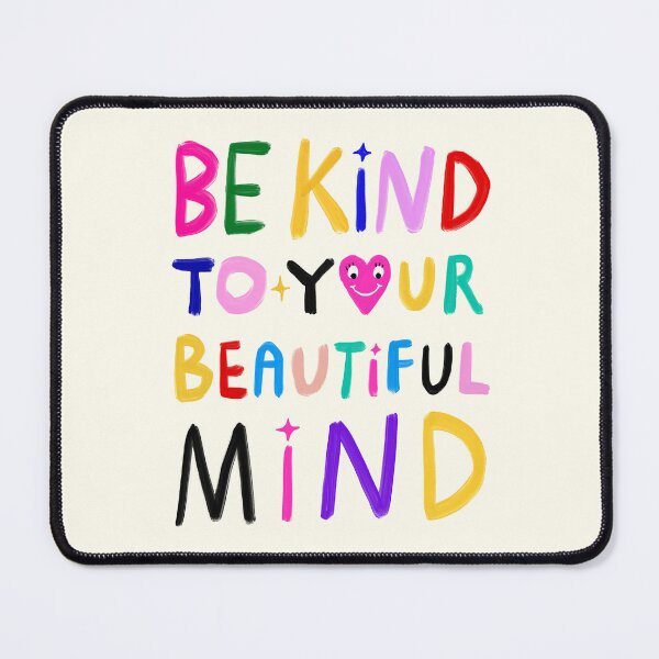 Item preview, Be Kind To Your Beautiful Mind designed and sold by TheLoveShop.