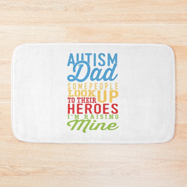 Item preview, Autism Dad - Some People Look Up To Their Heroes - I'm Raising Mine designed and sold by GoldenBuffalo79.