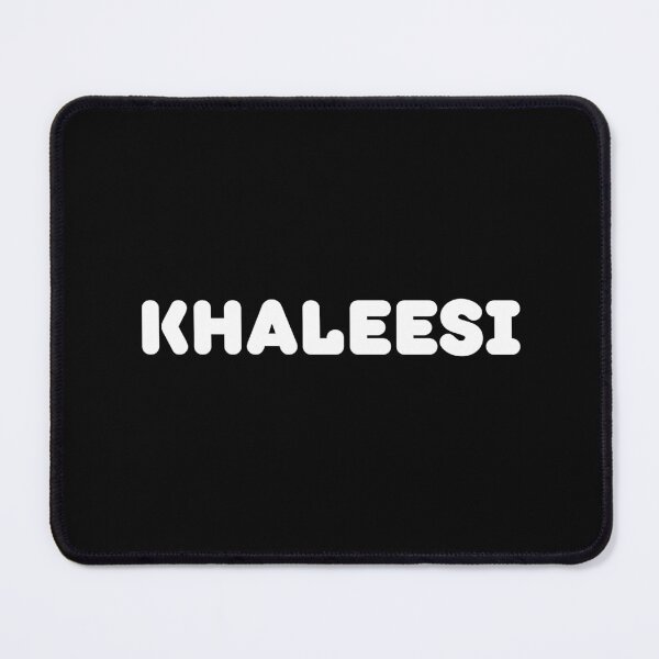 Artikelvorschau, Khaleesi | Khaleesi-Name | Khaleesi-Name an entworfen und verkauft von AllCaseSXL.
