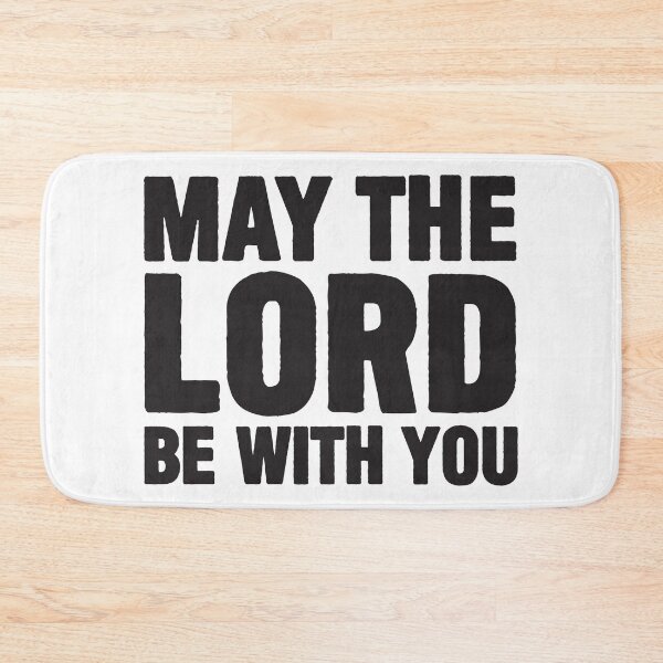 Item preview, May The Lord Be With You designed and sold by plushism.