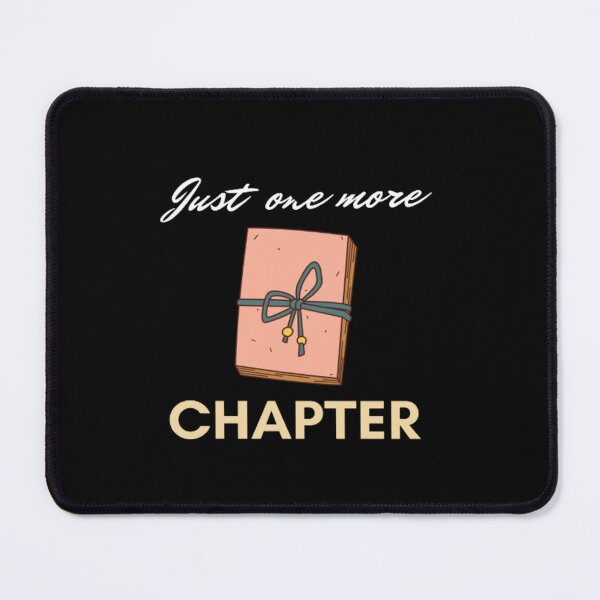 Item preview, Just one more Chapter designed and sold by Nero9o.